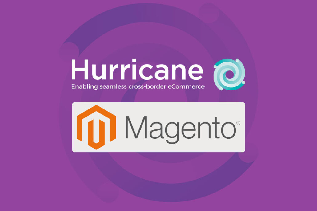 Hurricane Commerce helps Magento users with cross border compliance