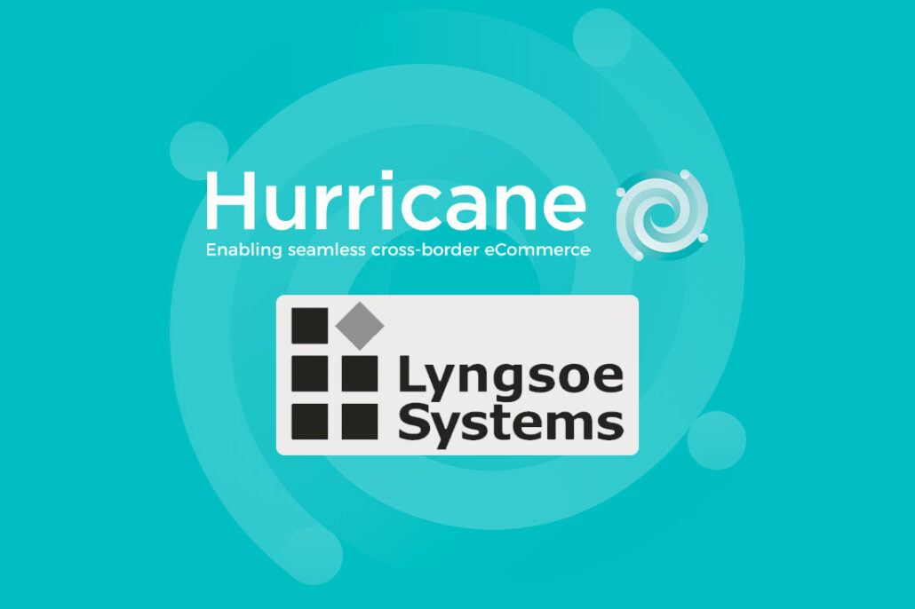 Lyngsoe Systems and Hurricane Commerce join forces to ensure frictionless cross border trade