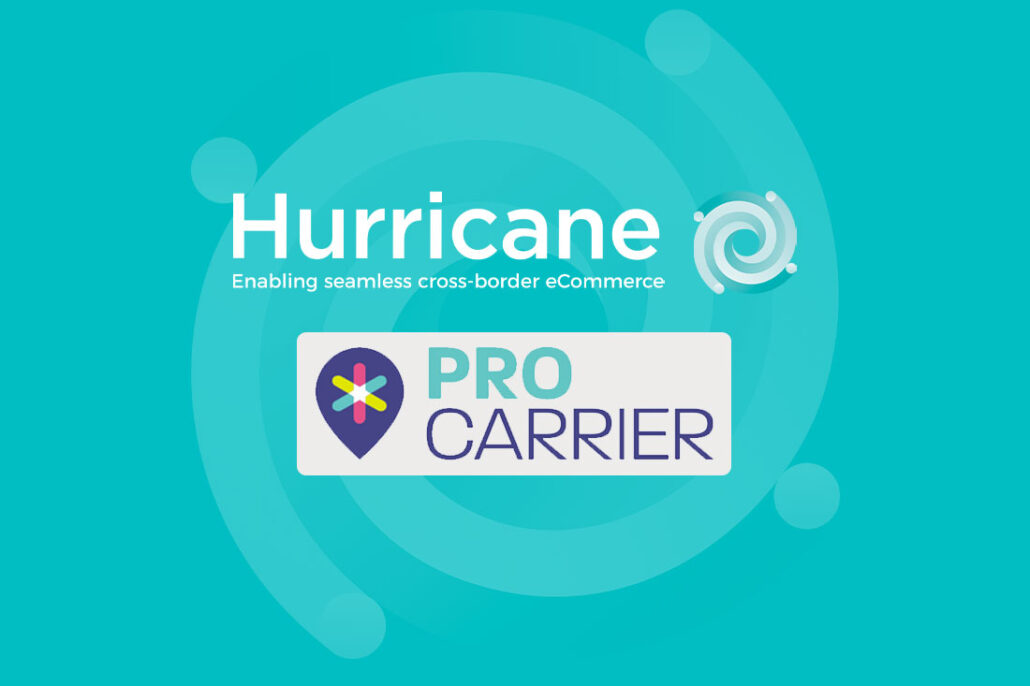 Pro Carrier teams up with Hurricane Commerce to provide customers with complete cross border eCommerce experience