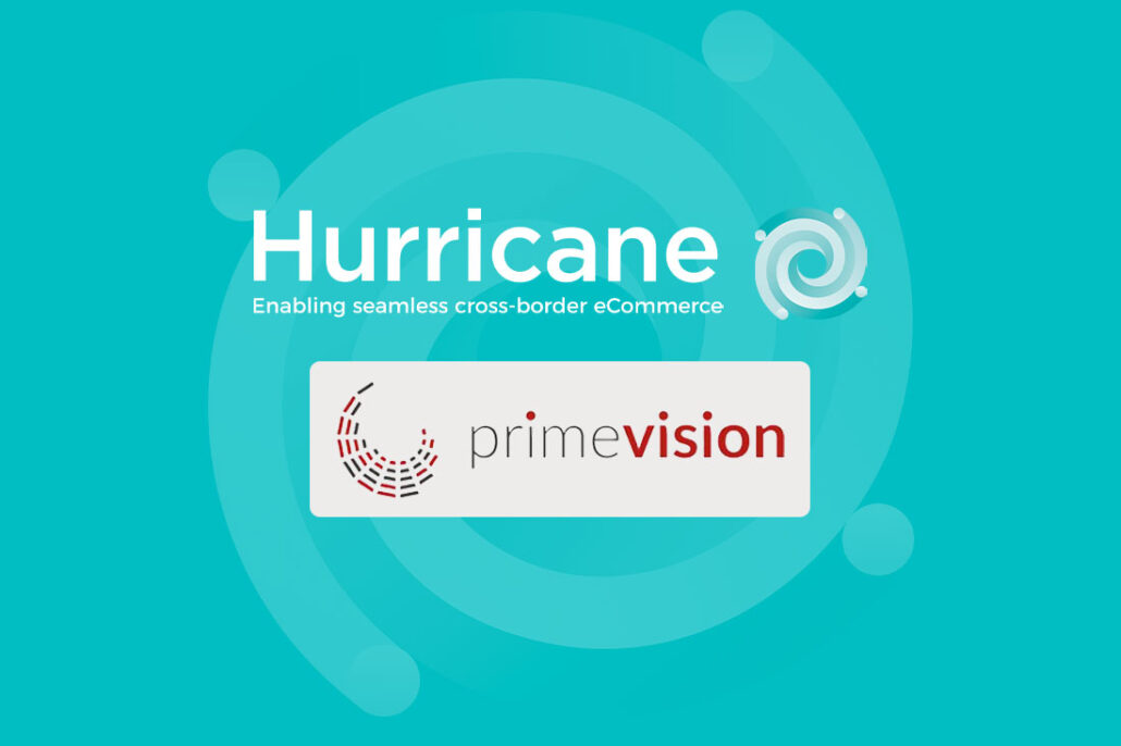 Prime Vision teams up with Hurricane Commerce to provide complete cross border data solution